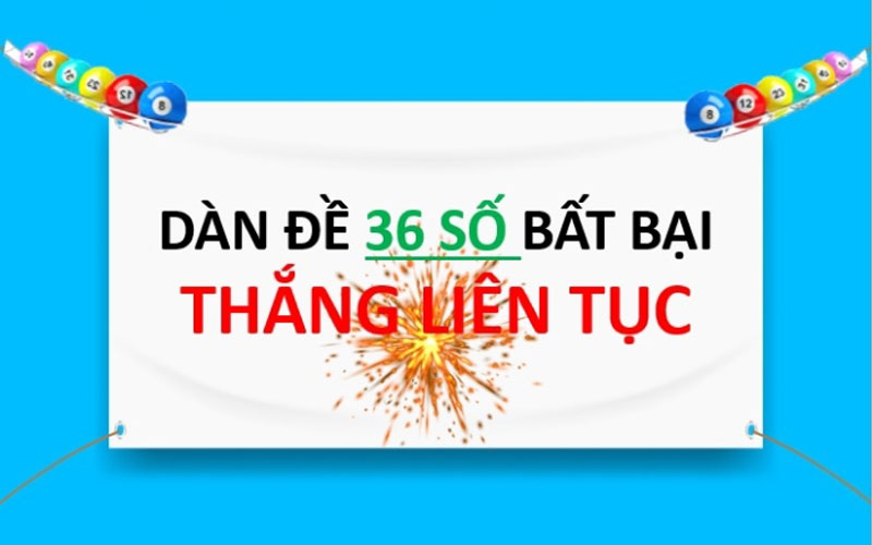 Dàn Đề 36 Số – Bí Quyết Nuôi Hiệu Quả Từ Cao Thủ